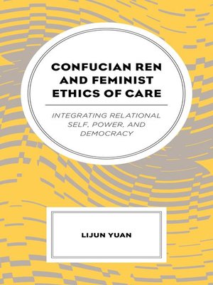 cover image of Confucian Ren and Feminist Ethics of Care